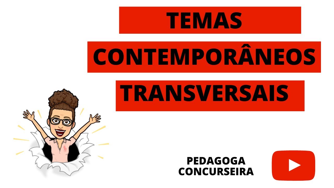 Temas Contemporâneos Tranversais BNCC | Pedagoga Concurseira