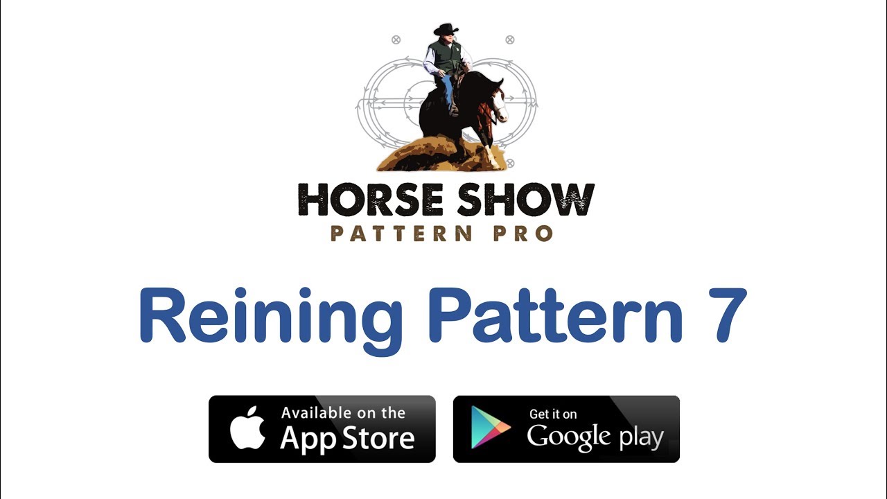 HORSE SHOW PATTERN PRO: AQHA, APHA and NRHA Reining Pattern 7