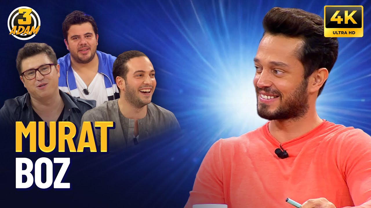 Murat Boz | 3 Adam 4K FULL BÖLÜM