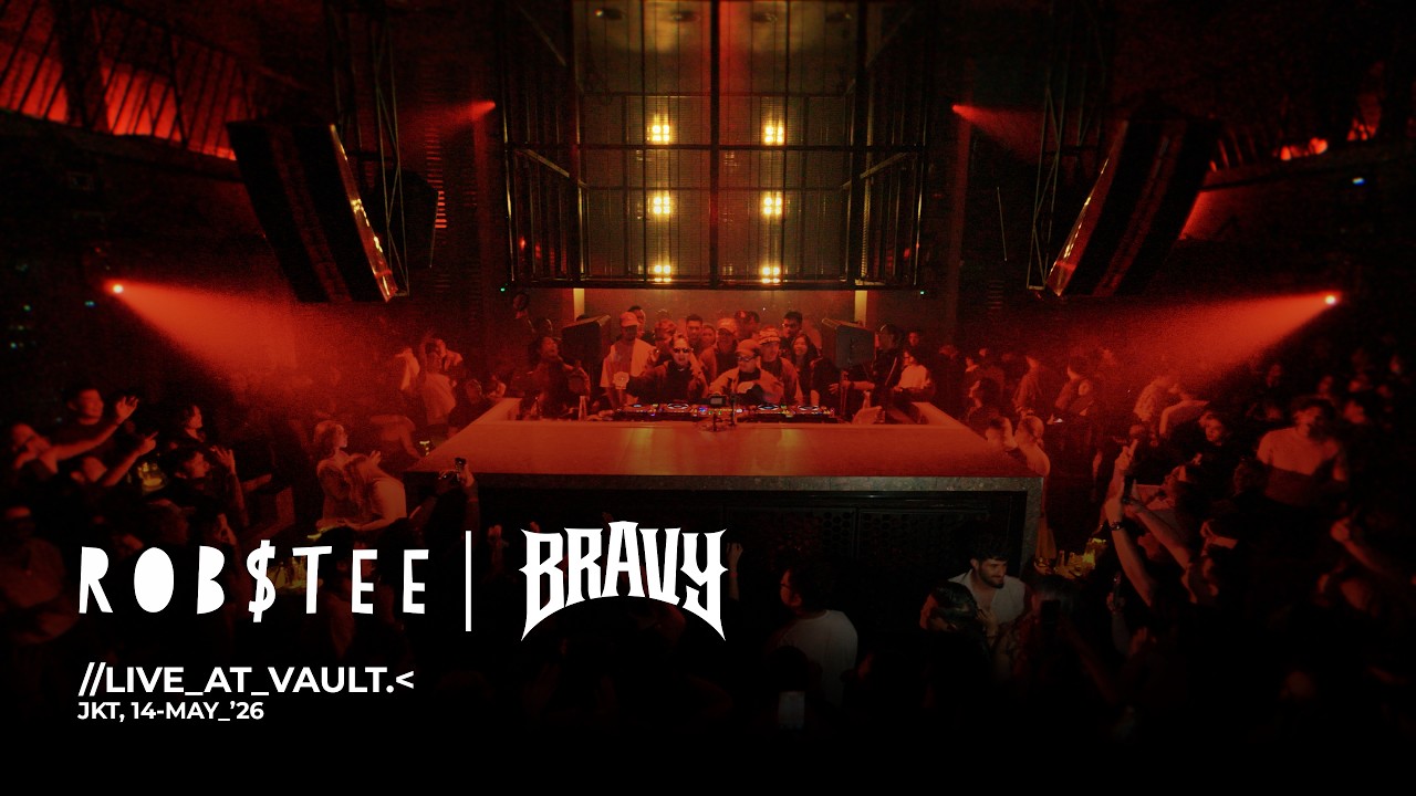 [LIVE SET] ROBSTEE X BRAVY at VAULT, JAKARTA