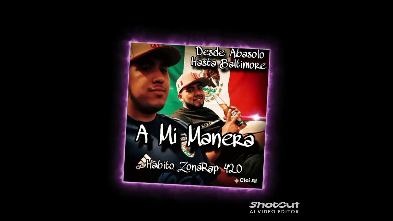 A mí Manera - ZonaRap 420 - Desde Abasolo 🇲🇽 Hasta Baltimore 🇺🇸 - 2025 - personalizada Manuel Moreno