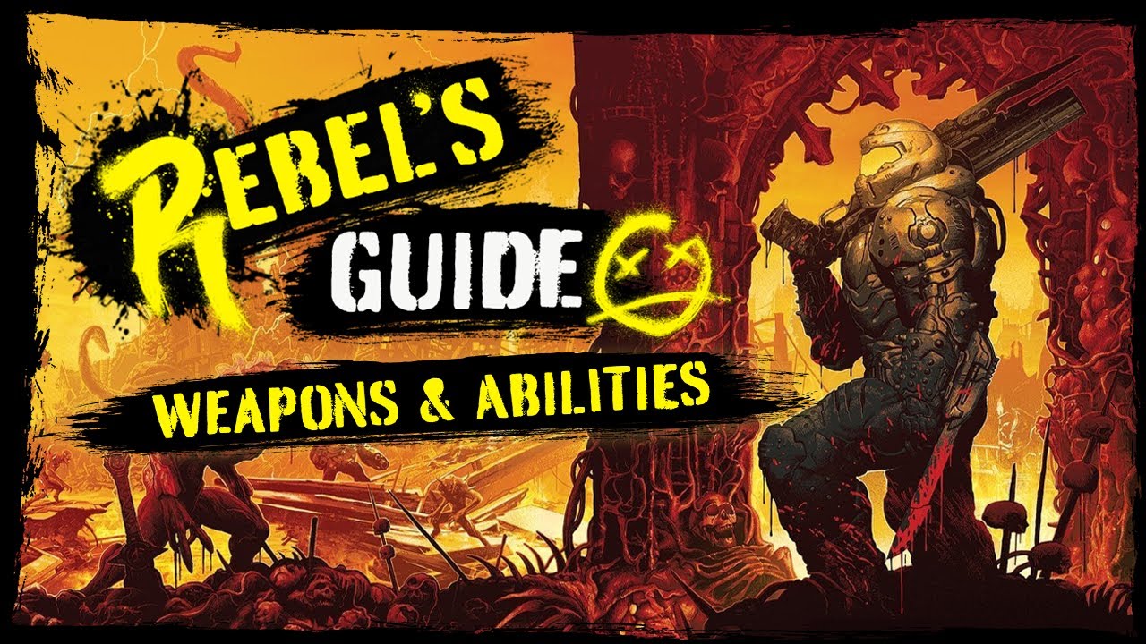 DOOM Eternal: The Rebel&rsquo;s Guide to Weapons and Abilities