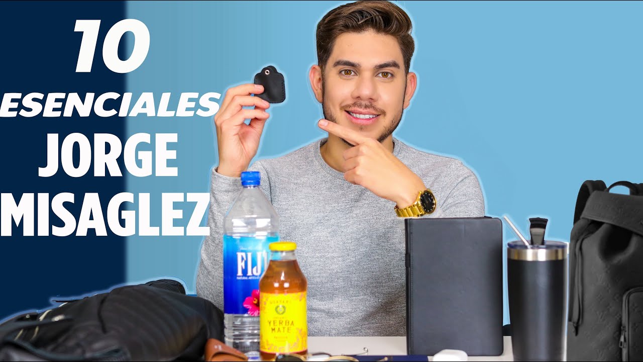 Jorge Misaglez: 10 Cosas Sin las Que No puede Vivir | 10 Esenciales