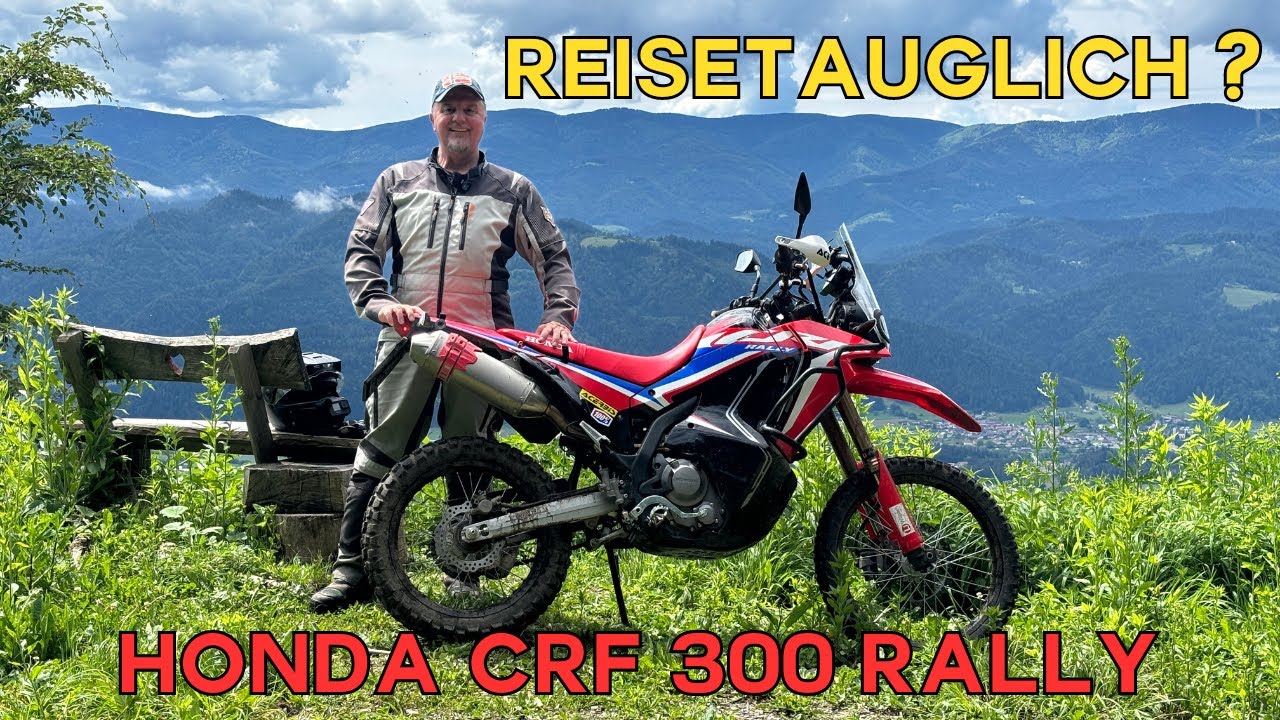 Honda CRF 300 Rally - Reisetauglich ?