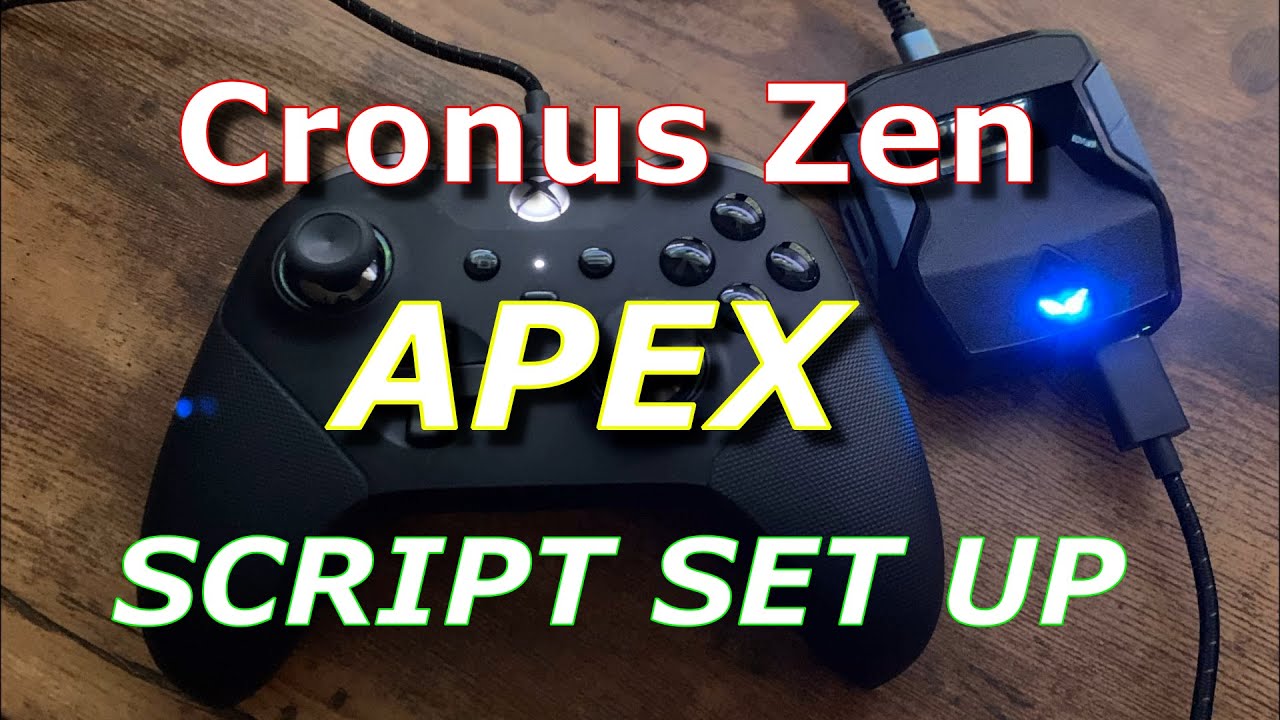 Cronus Zen APEX Script Set up