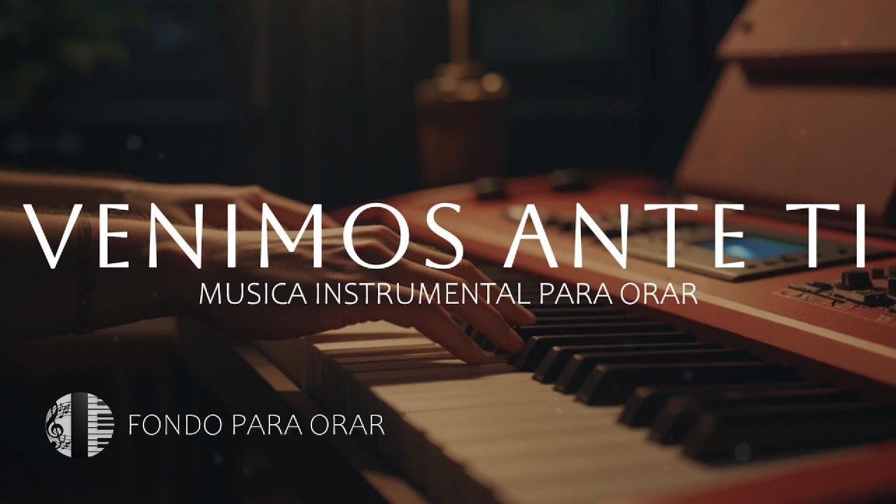 MUSICA INSTRUMENTAL PARA ORAR - TIEMPO DE ADORACION - FONDO MUSICAL - A SOLAS CON DIOS
