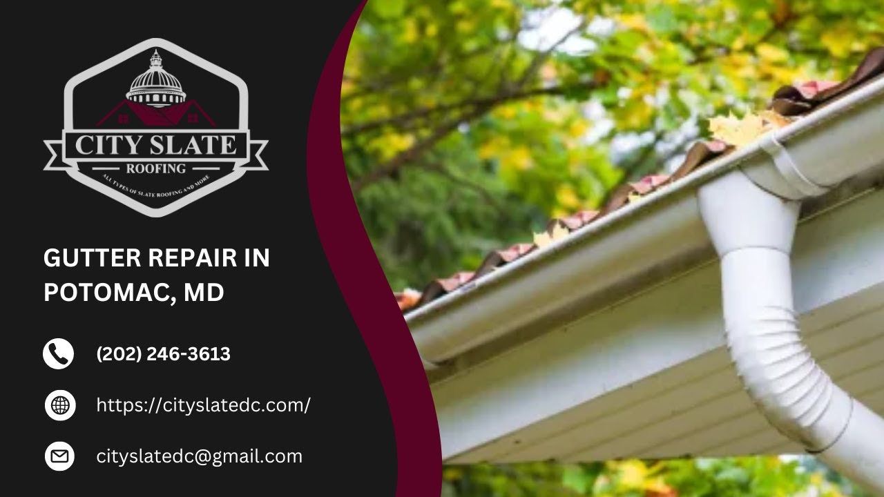 Gutter Repair in Potomac, MD | City Slate Roofing