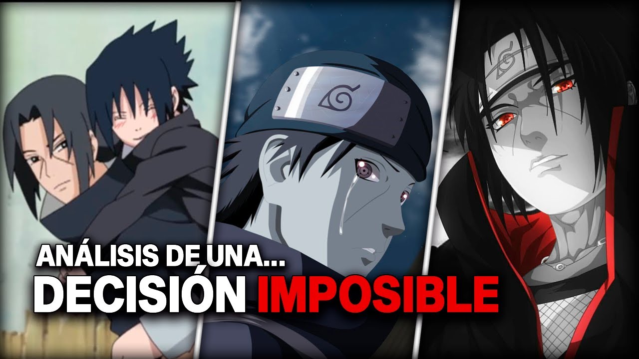 ITACHI UCHIHA: El peso psicológico de cargar con una decisión imposible