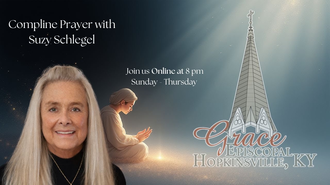 Compline Prayer with Suzy Schlegel