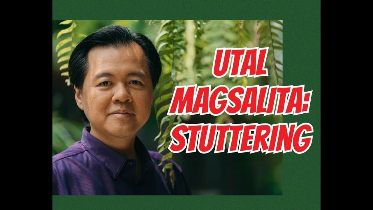 Utal Magsalita: (Stutter) - Payo ni Doc Willie Ong #743
