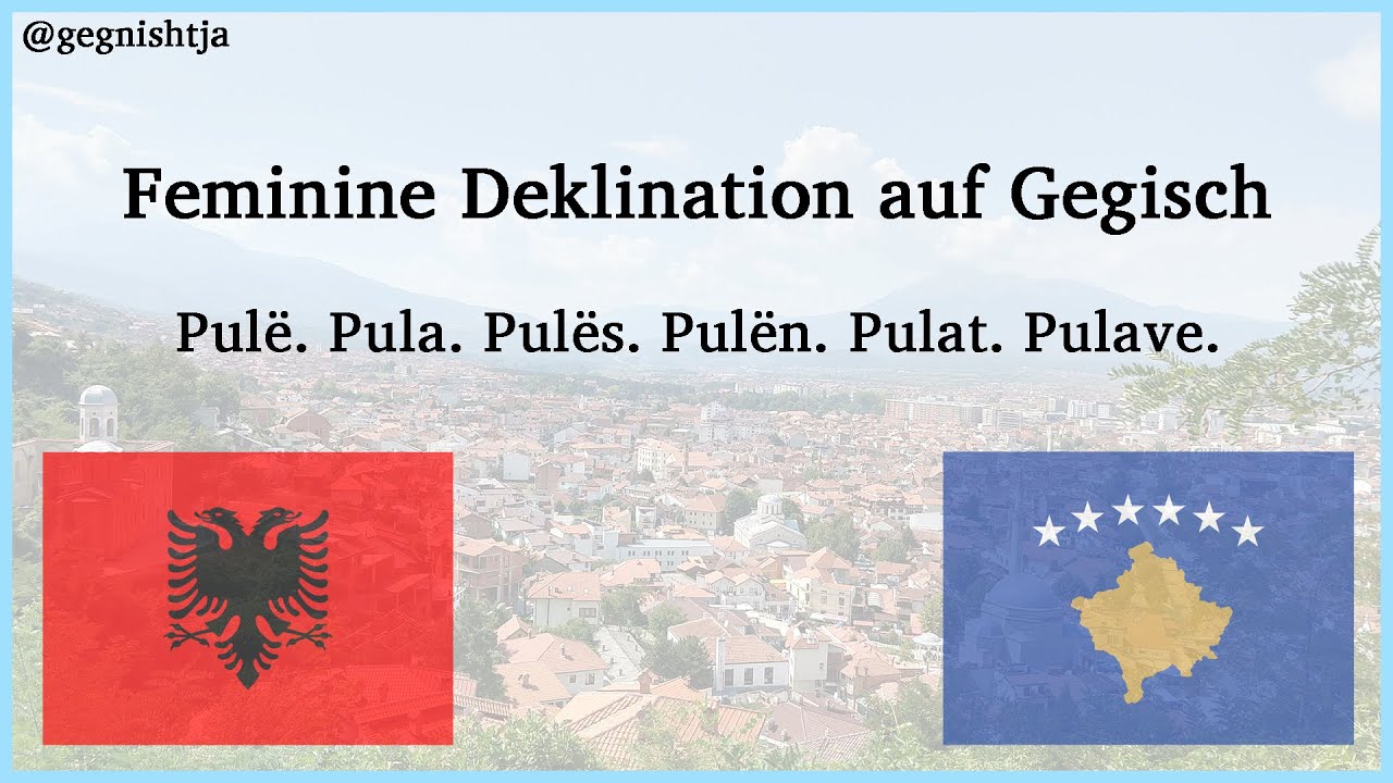 Feminine Deklination auf Albanisch | Kuqi-Institut