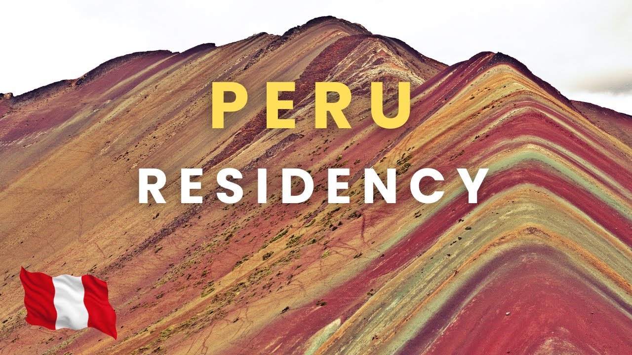 How to Obtain Residency in Peru 🇵🇪 (2025 Visa Requirements)