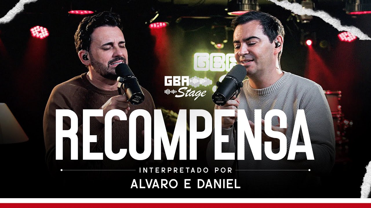 Recompensa - Alvaro e Daniel | GBA Stage