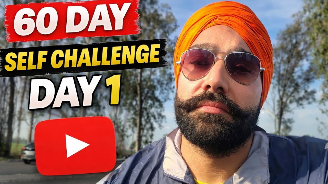TAGDE SERIES Day 1 of 60 DAY CHALLENGE apne aap nal . ਲੜਾਈ  ਆਪਣੇ ਆਪ ਨਾਲ।