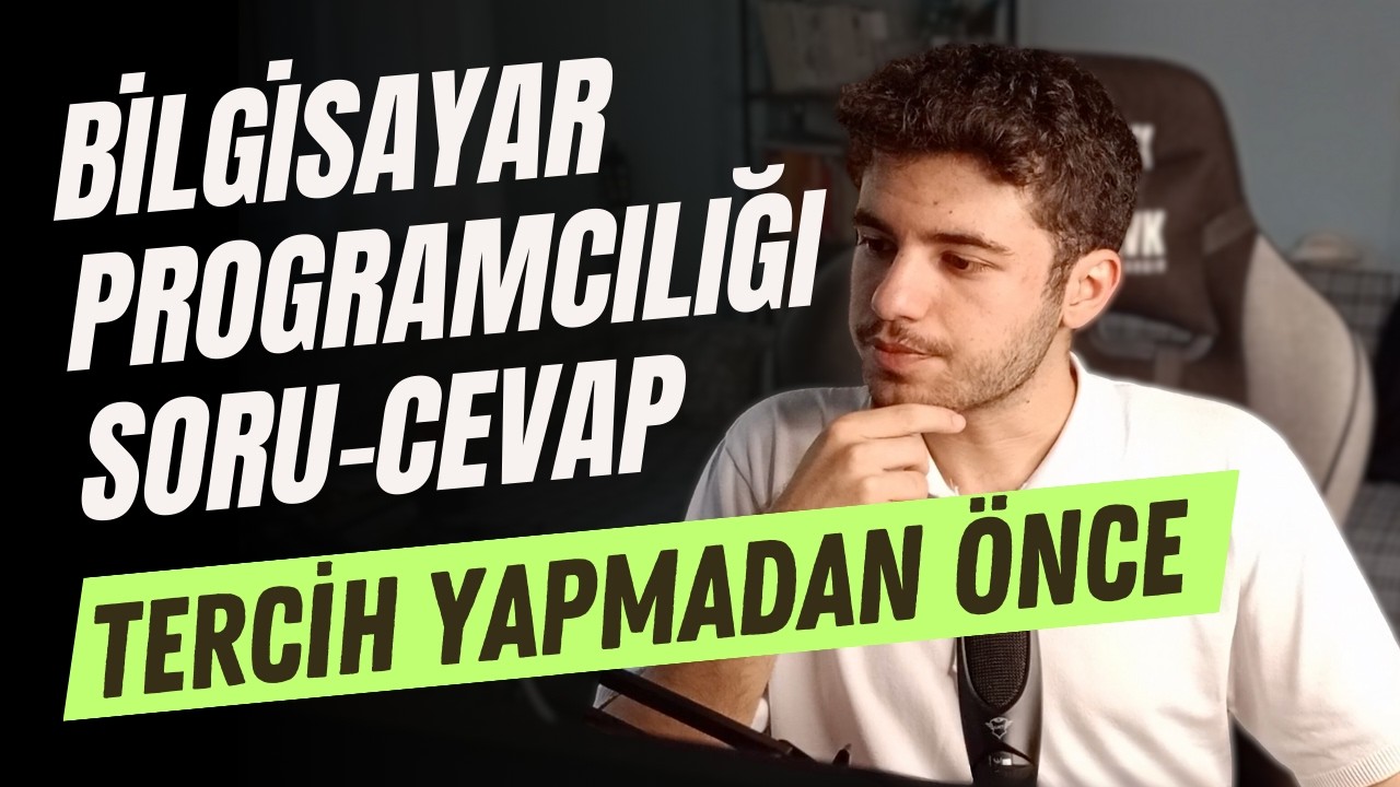 SORU-CEVAP - BİLGİSAYAR PROGRAMCILIĞI | TERCİH YAPMADAN ÖNCE
