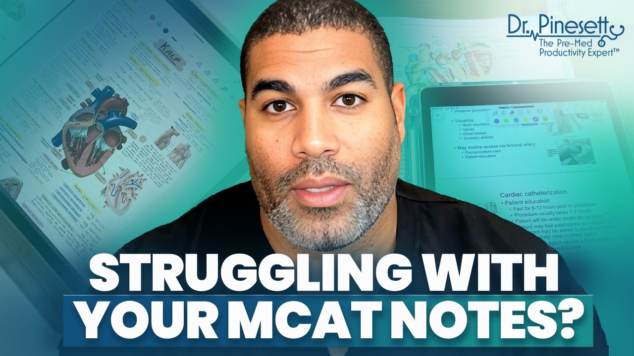 How to Take Amazing MCAT Notes So You Can Learn Faster and Remember More | MCAT Note-Taking Strategy