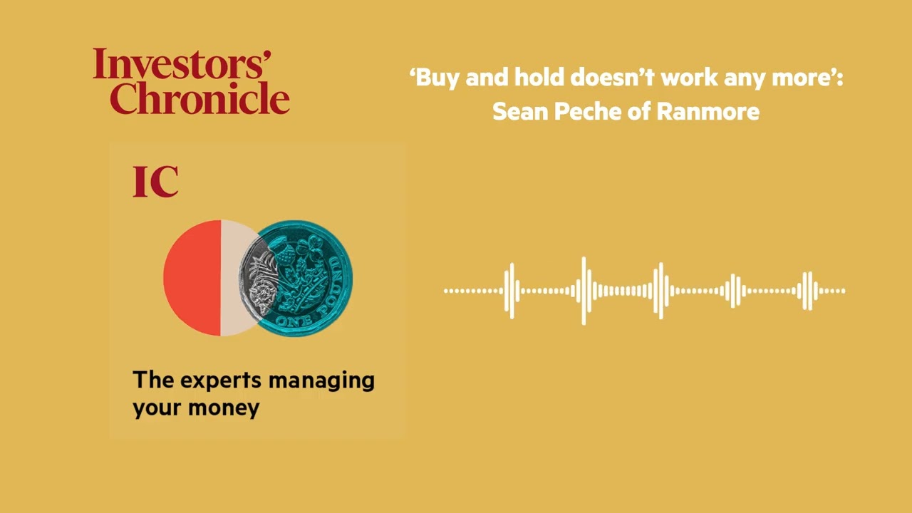 ‘Buy and hold doesn’t work any more’: Sean Peche of Ranmore | IC Interviews