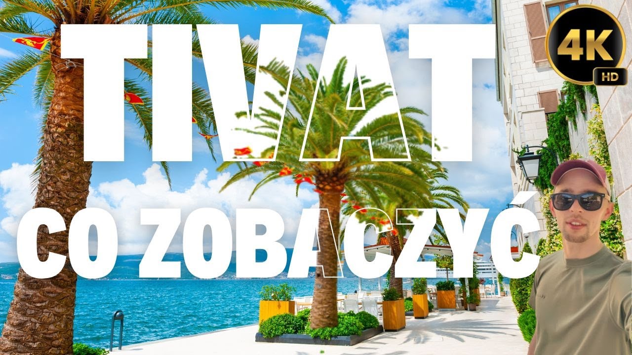 Tivat Czarnog&oacute;ra. Czy warto je zobaczyć? Spacer 4K