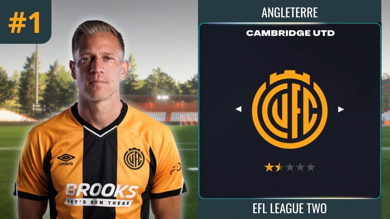 FC 26 | CARRIERE MANAGER | CAMBRIDGE UTD ET SON CENTRE DE FORMATION