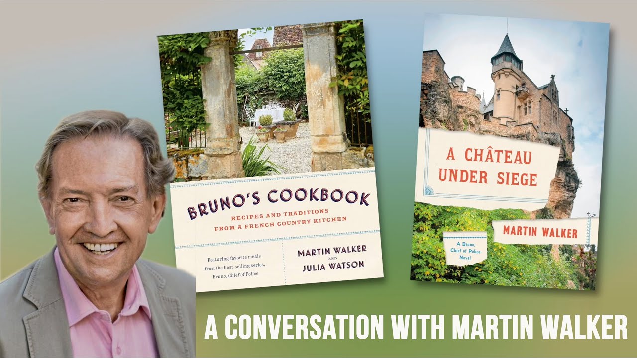 Mystery, Food and the Perigord: A Conversation with Author Martin Walker