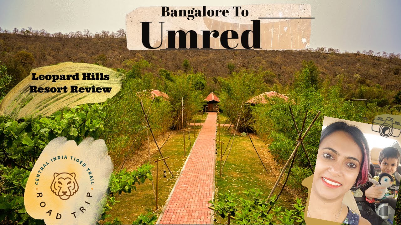 EP1 -Road Trip - Bangalore to Umred | Bangalore to Nagpur | Leopard Hill Resort Review