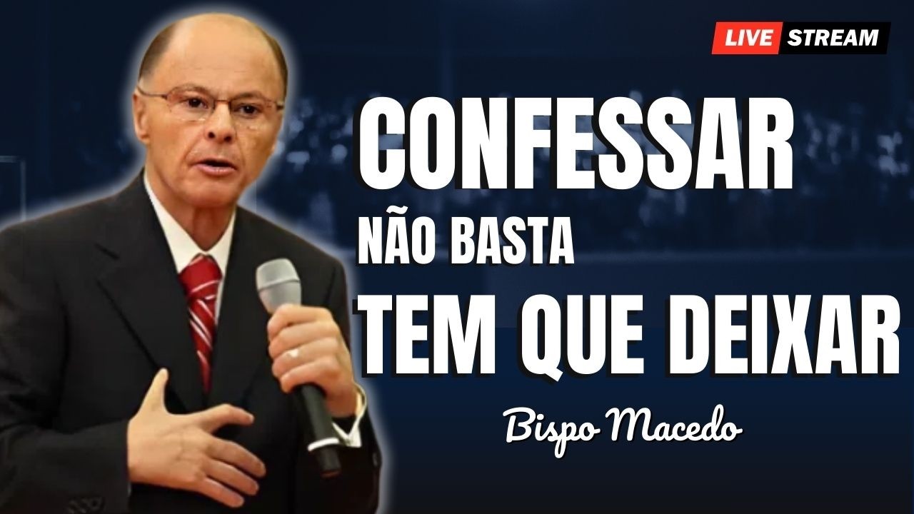 Sem Arrependimento Não Há Espírito Santo – Bispo Macedo