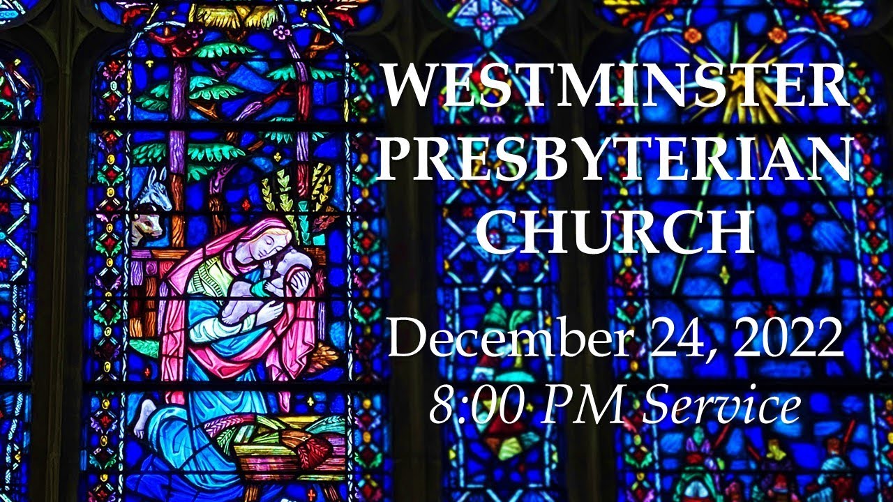 Candlelight Communion Service - Westminster Presbyterian Church Service