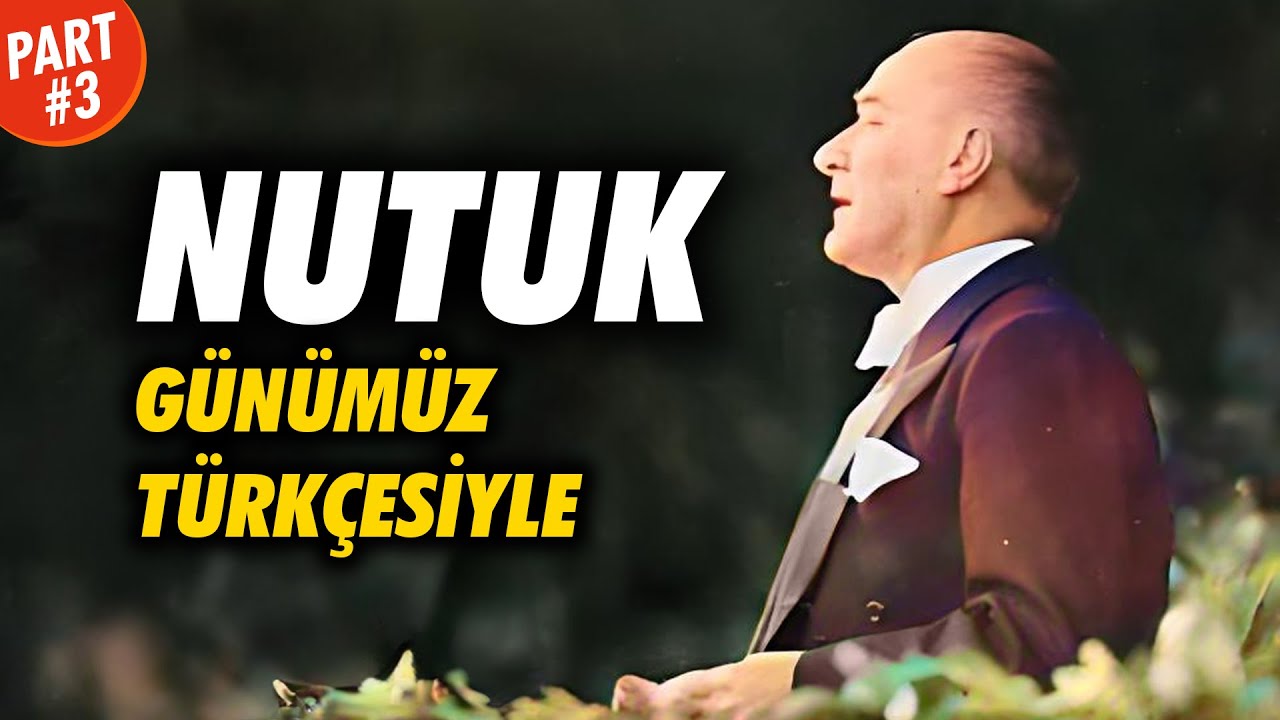 Günümüz Türkçesiyle Nutuk - Sesli Kitap (3. Bölüm)