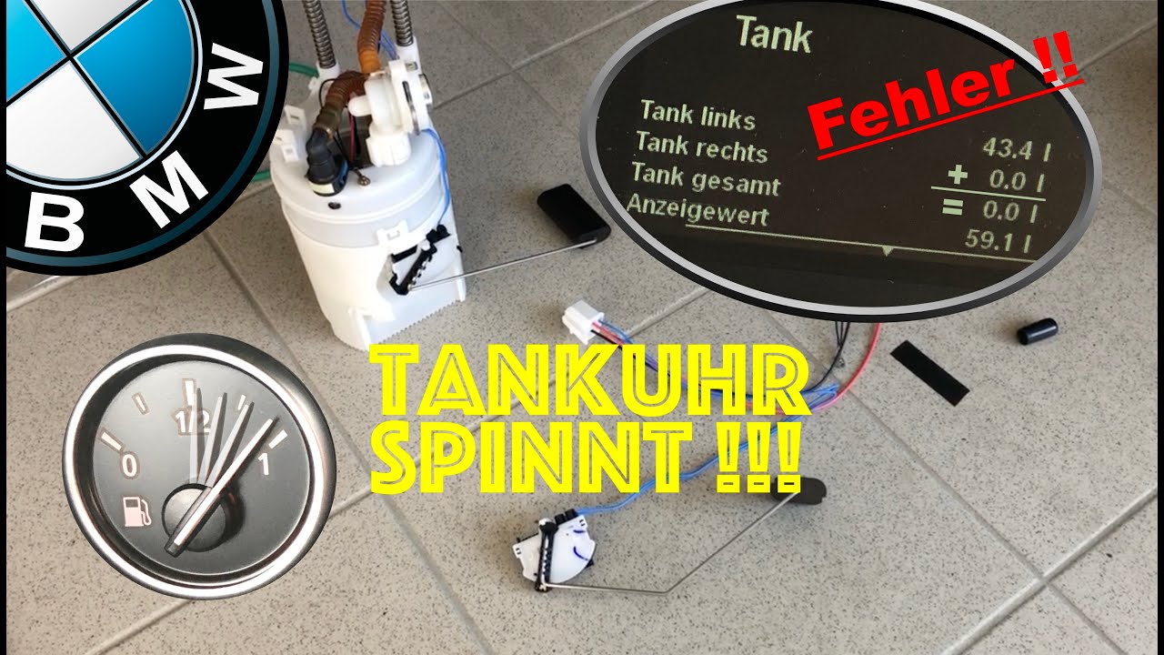 BMW Tankuhr spinnt !! - Fehlersuche & Reparatur