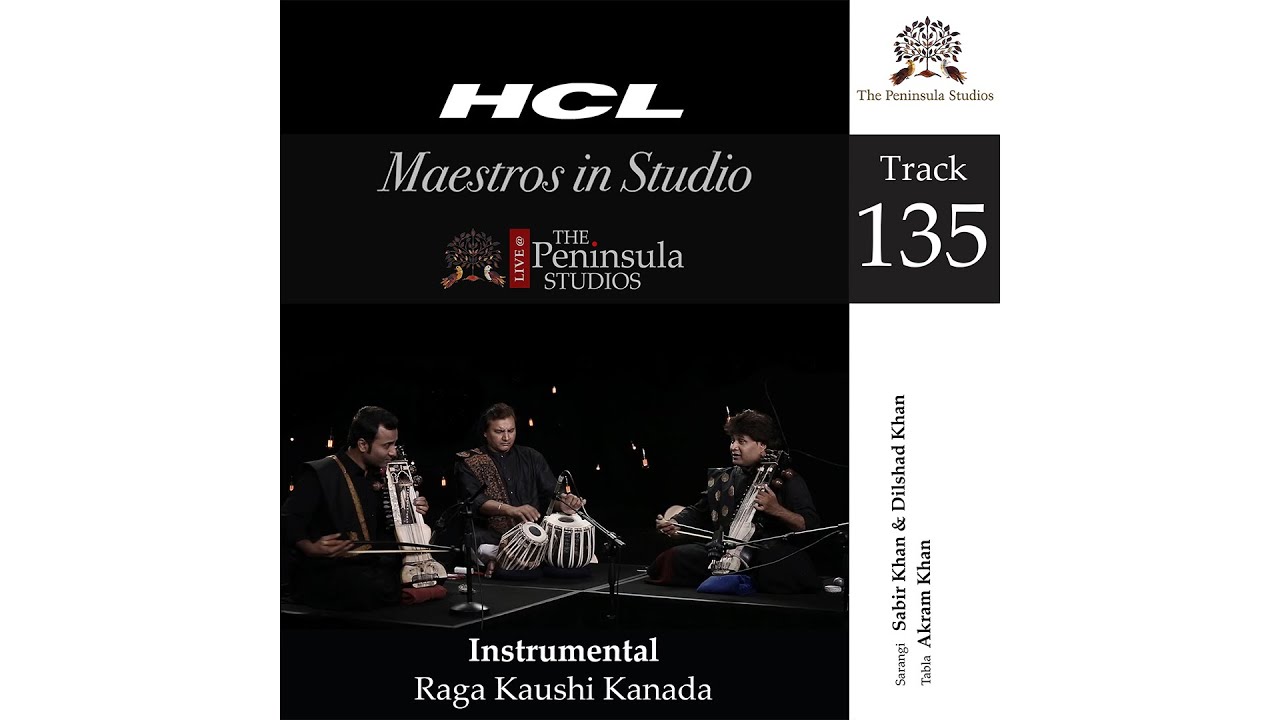 Raga Kaushi Kanada | Sabir Khan  | Dilshad Khan | Sarangi | Instrumental | Maestros In Studio