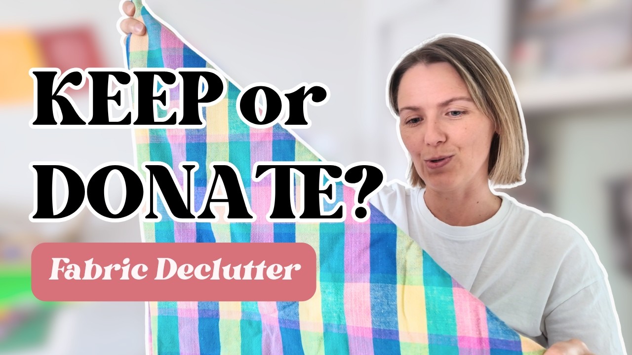 I Finally Decluttered My Fabric Stash (10 Years of Hoarding Gone)