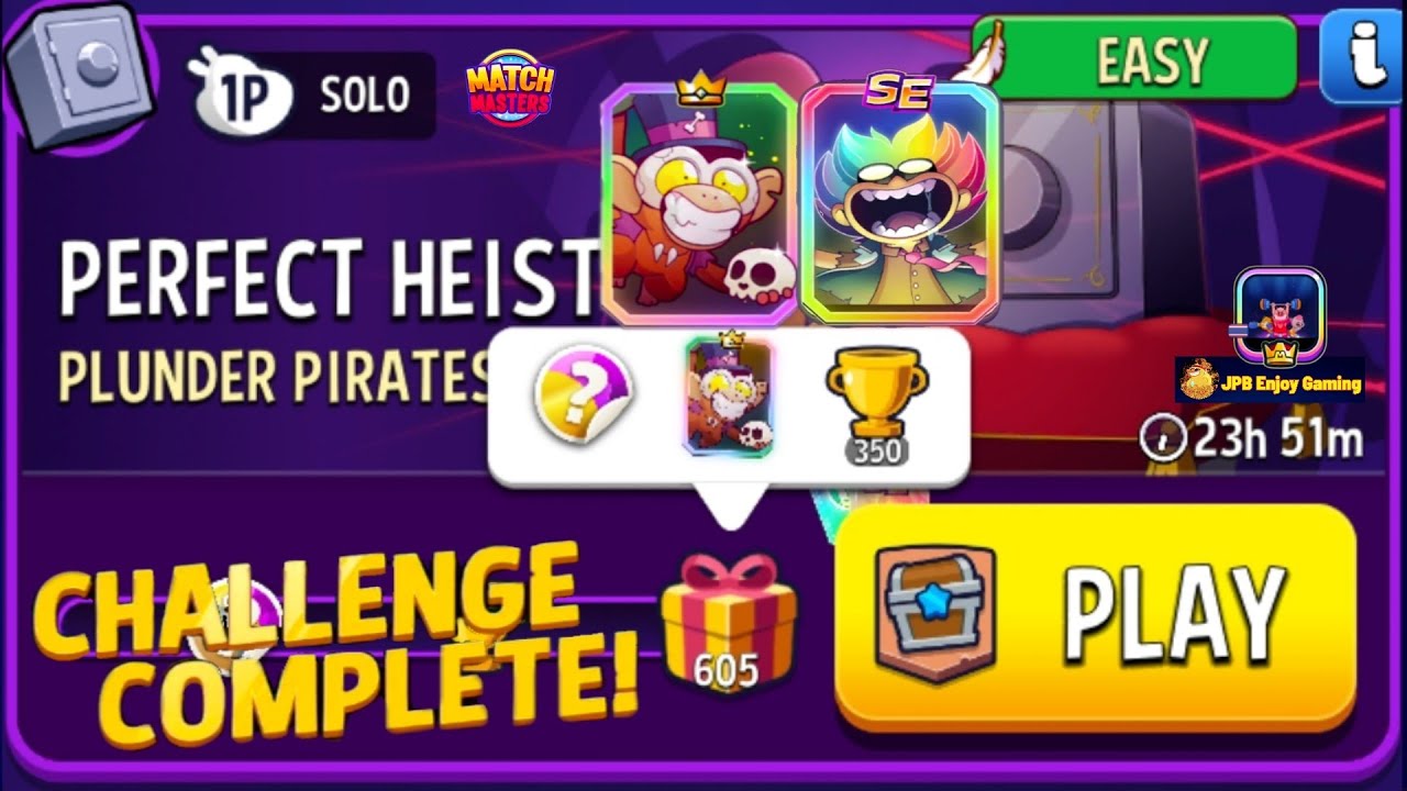 Plunder Pirates Solo Challenge Perfect Heist /605 Score/Match Masters