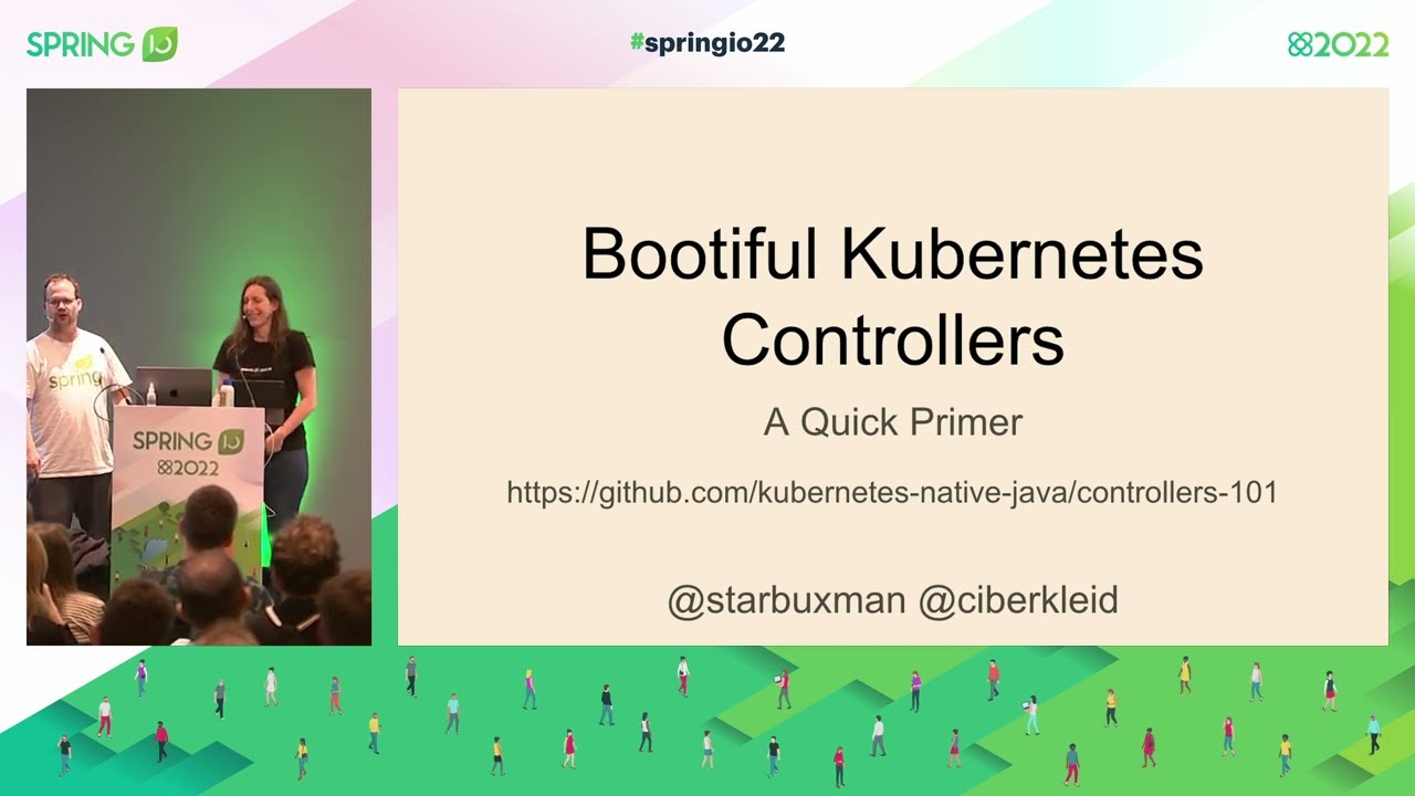 Bootiful Kubernetes Operators by Cora Iberkleid and Josh Long @ Spring I/O 2022