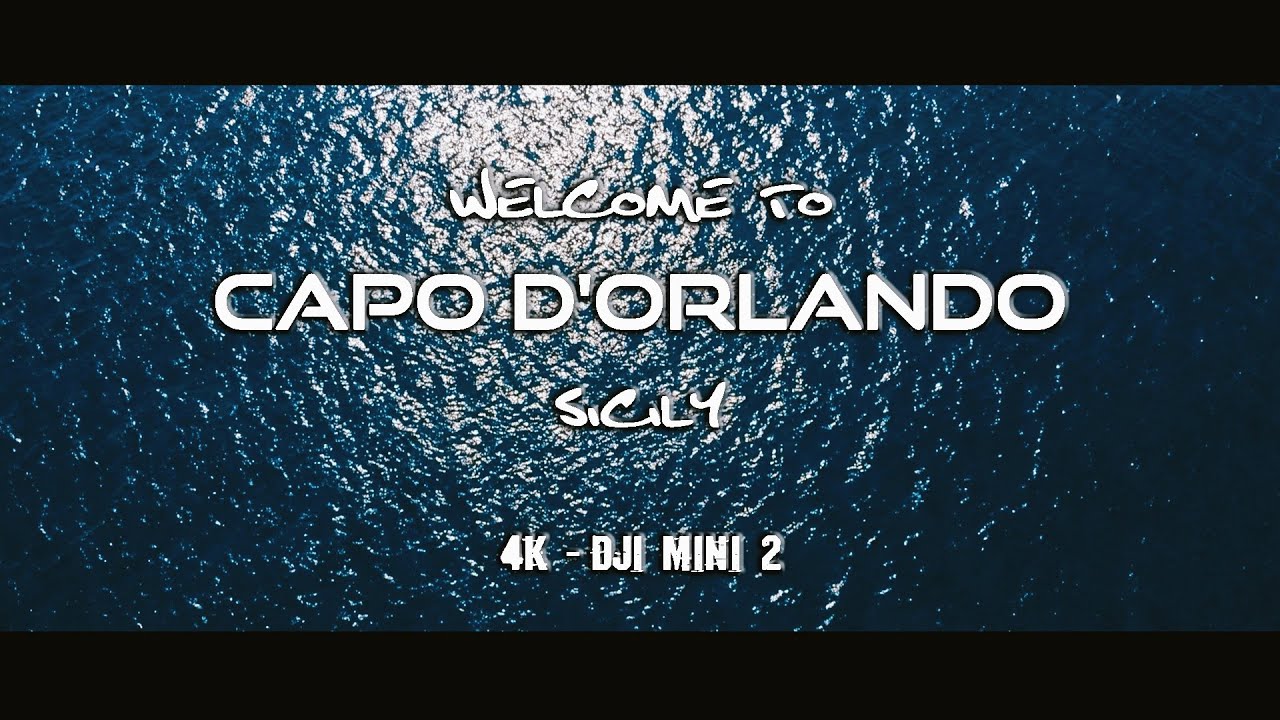 CAPO D'ORLANDO (ME) SICILY  IN 4K WITH DJI MINI 2 - SUMMER 2021