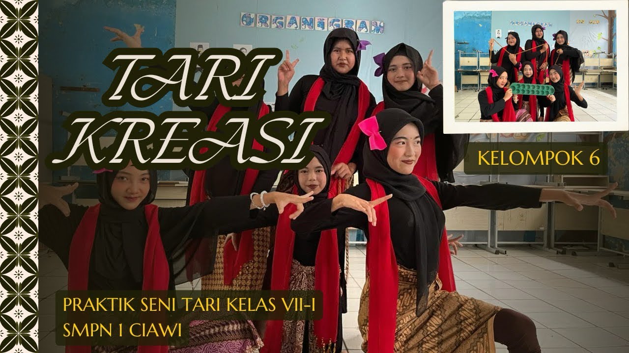 VII-I || Dokumentasi Praktik Seni Tari Siswa Kelas - KELOMPOK 6