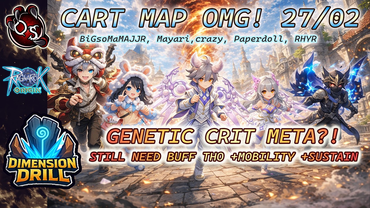 CART MAP ON REPEAT! GENE META?! DIMENSION DRILL 27/02 - CRAZY - RAGNAROK ORIGIN GLOBAL