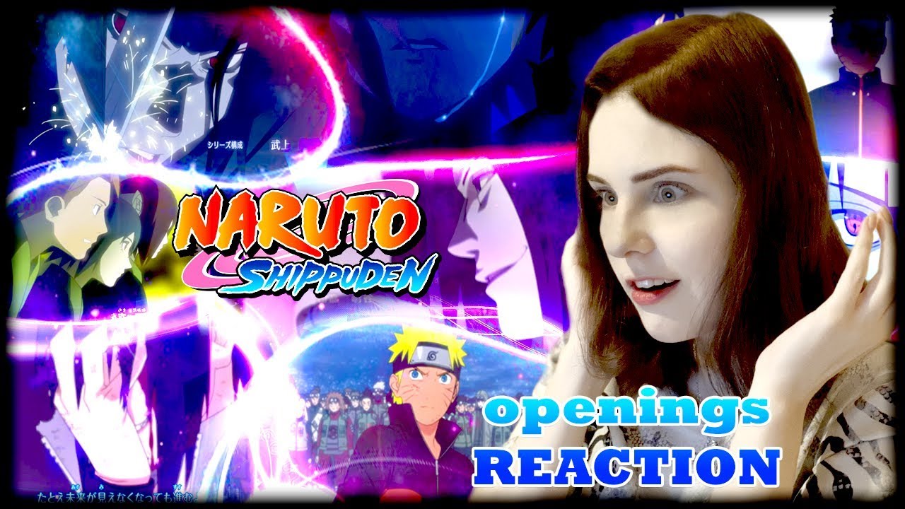 ALL NARUTO SHIPPUDEN OPENINGS REACTION