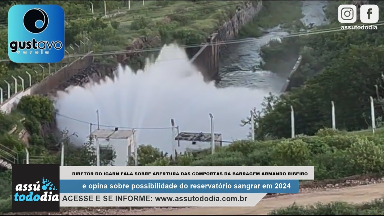 Diretor do IGARN fala sobre abertura das comportas da Barragem Armando Ribeiro Gonçalves