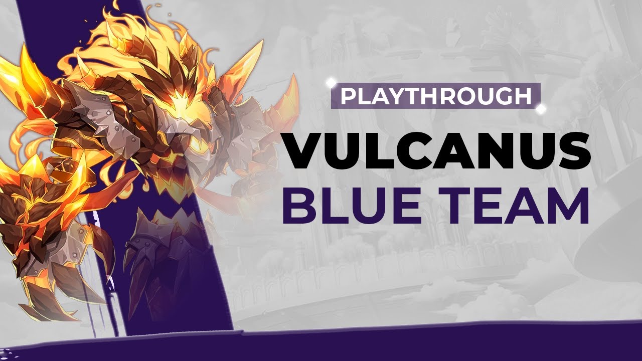 Vulcanus - Blue Team Playthrough