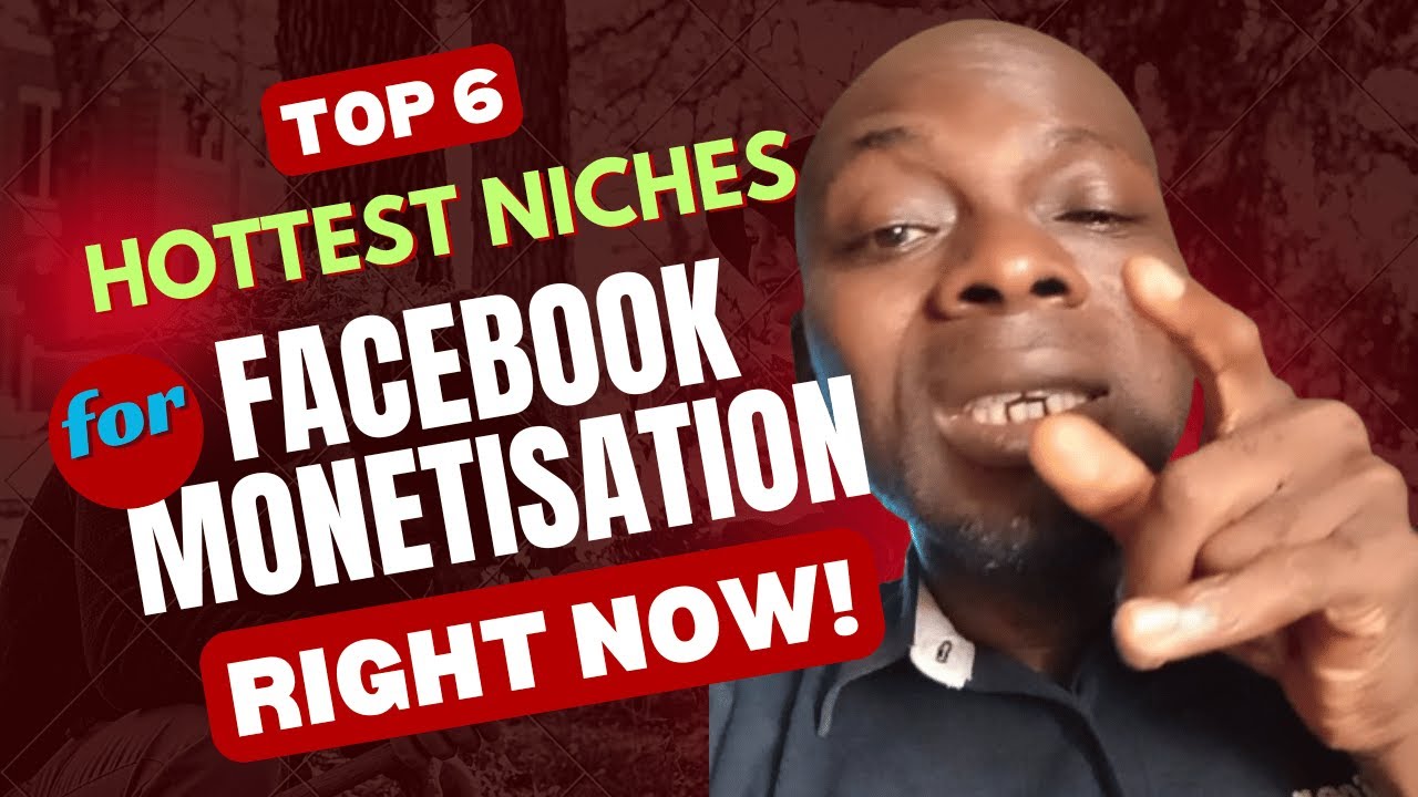 🔥 Top 6 Hottest Niches for Facebook Monetisation in 2025! 🔥