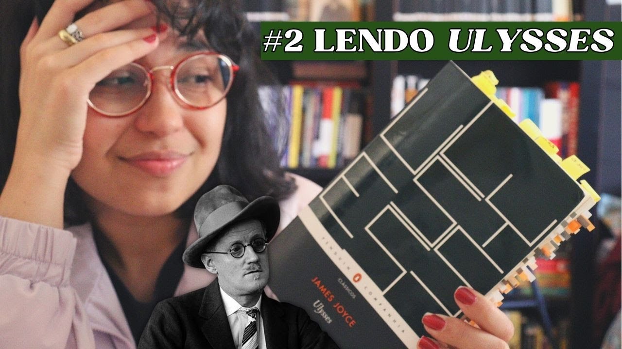 #2 LENDO ULYSSES, episódios 6 e 7