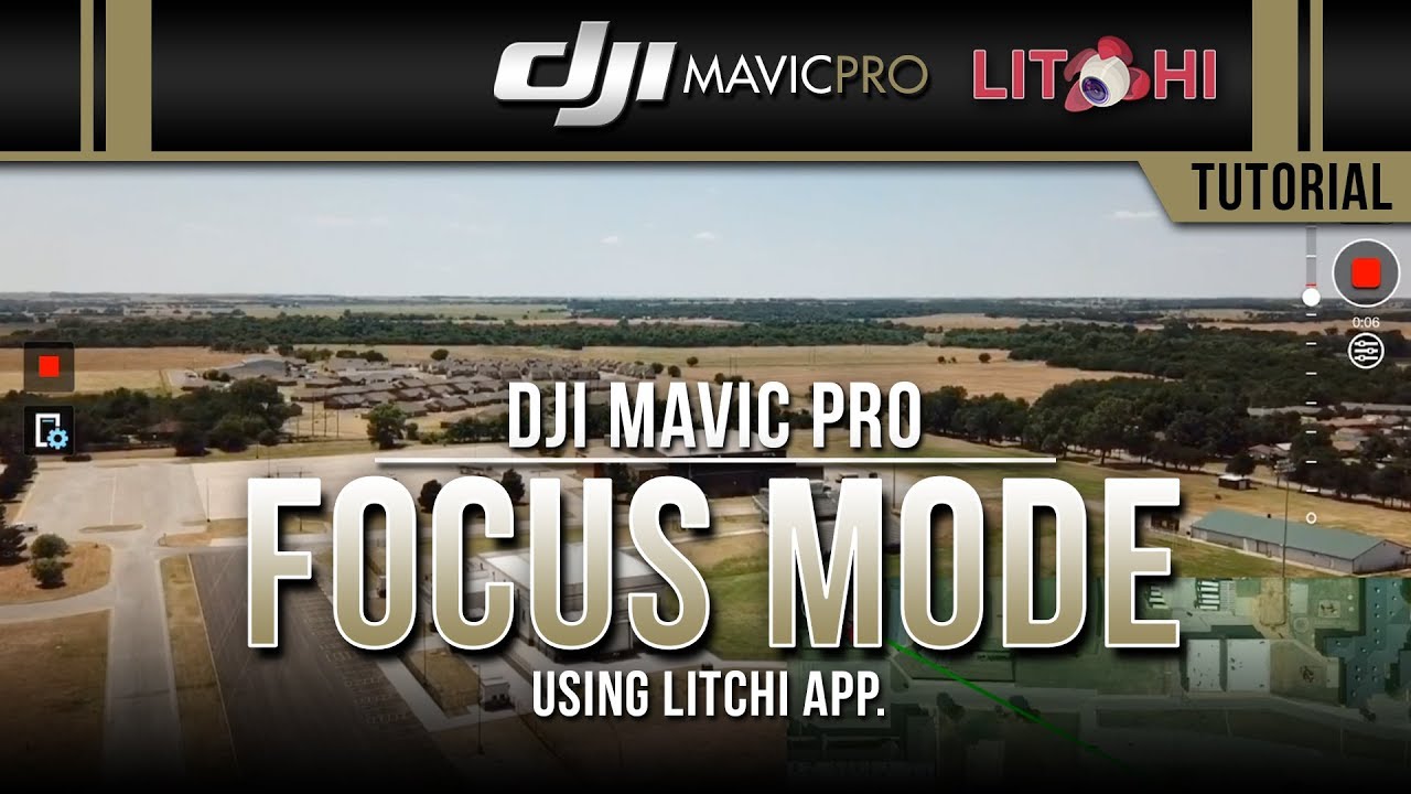 DJI Mavic Pro / FOCUS Mode Using Litchi (Tutorial)