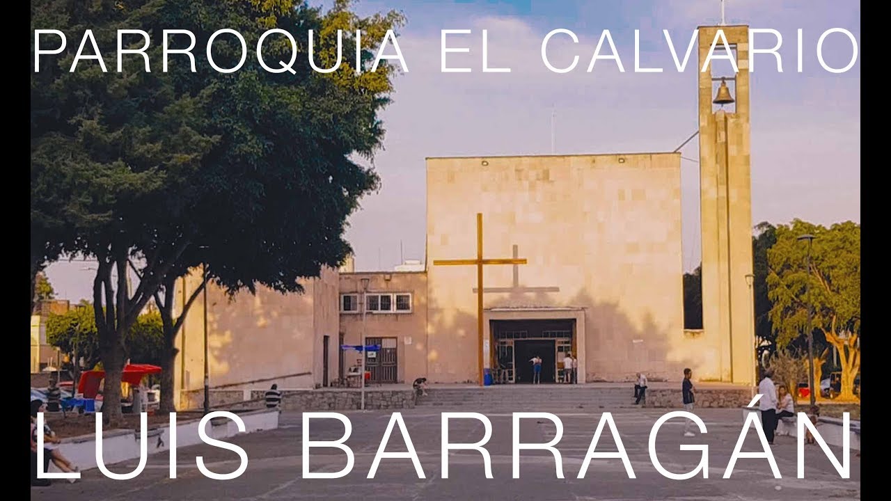 OBRAS MAESTRAS | Parroquia del calvario - Luis Barragán