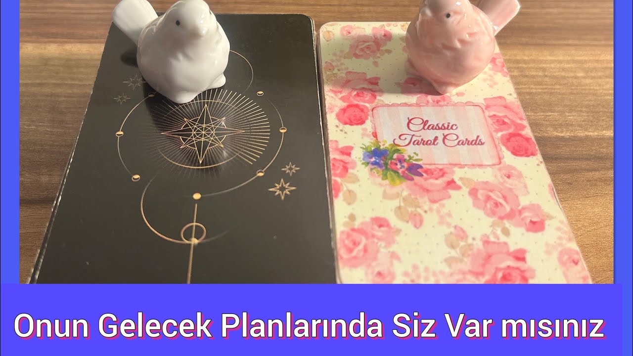 Onun Gelecek Planlarında Siz Var mısınız 🌟Hem #desteseç Hem #kollektifeaçılım ❣️ #tarotreading