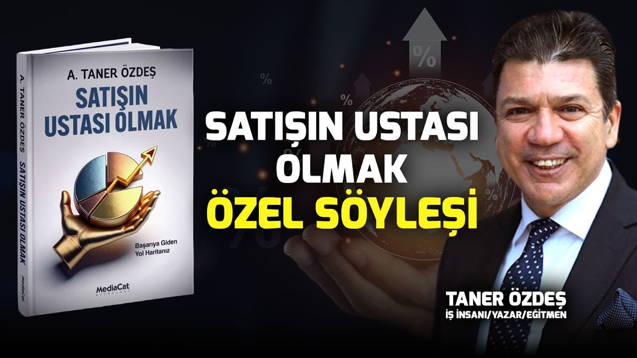 'Satışın Ustası Olmak' Özel Söyleşi | Taner Özdeş Akademi
