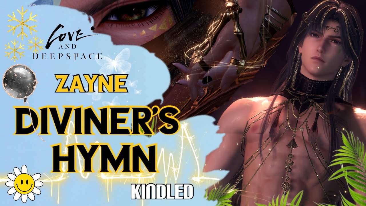 zayne diviner's hymn new myth king of annihilations kindled love and deepspace updates, news