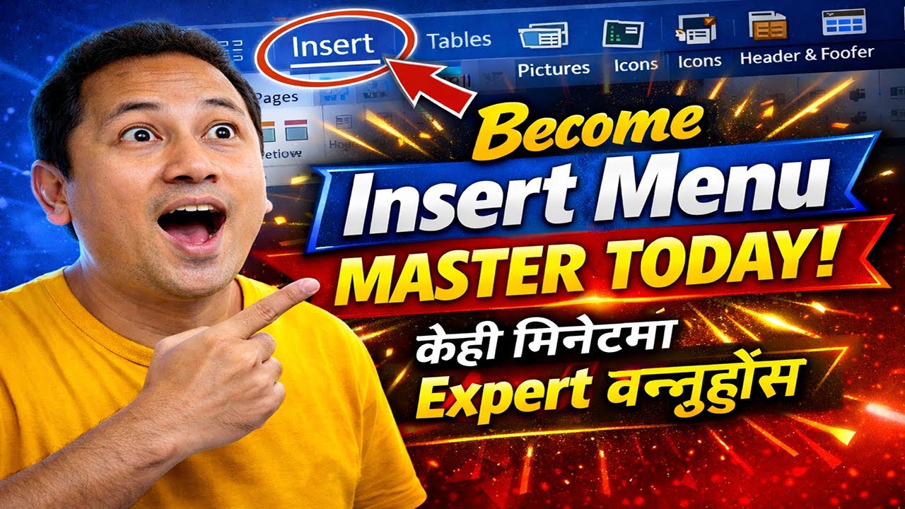 थाहा नहुन सक्छ कतिपयलाई  Insert Menu MS-Word  पूरा जानकारी   || Be expert in Insert Menu in MS-Word.