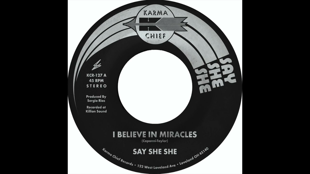 Say She She - I Believe In Miracles [OFFICIAL AUDIO]