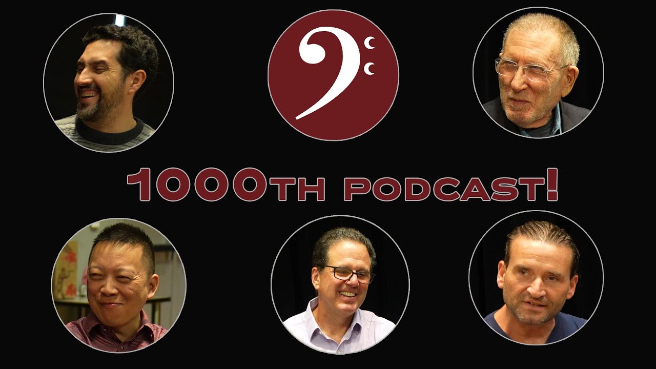 1000th podcast! featuring Chuck Israels, Charles Chandler, Amos Yang, and Andres Martin