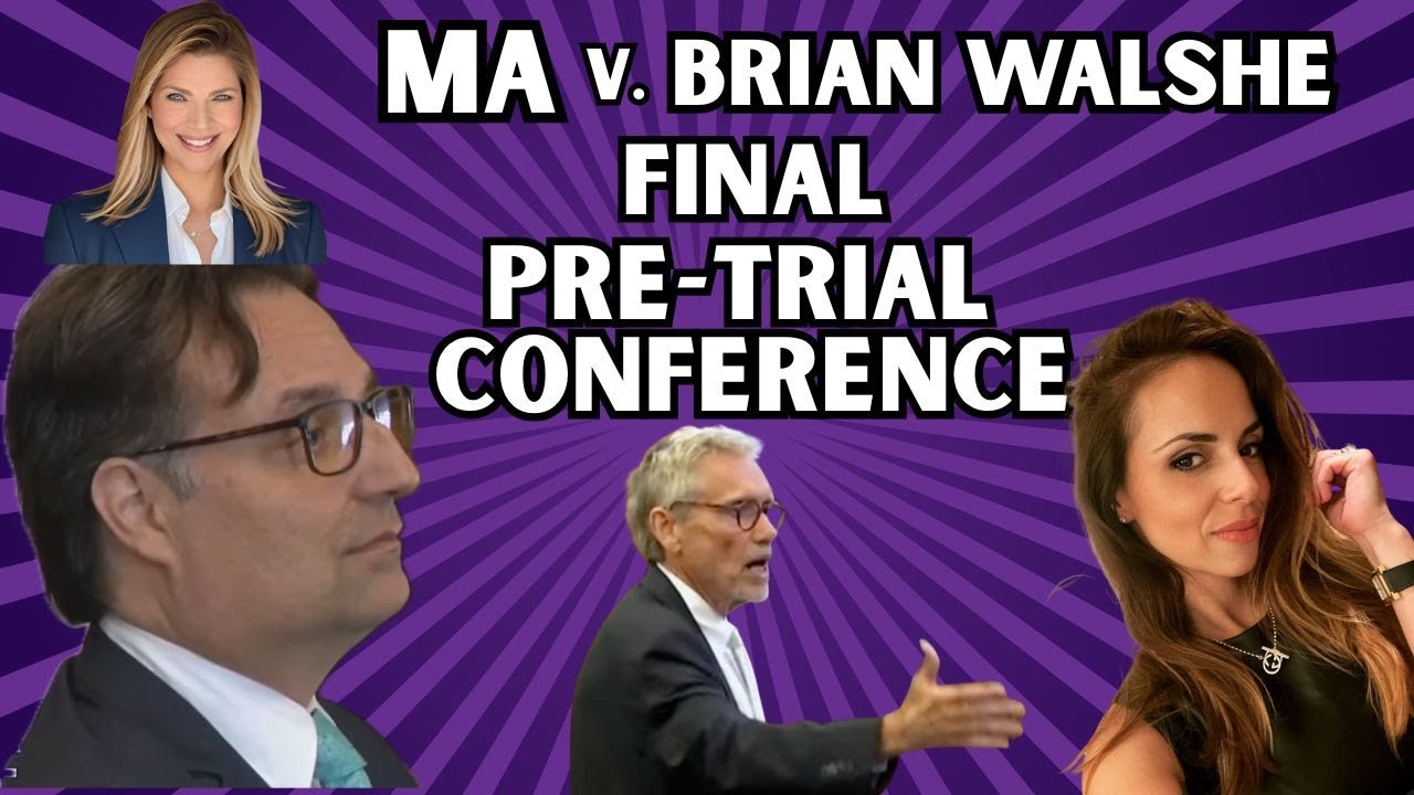 LIVE: Brian Walshe Final Pre-Trial Conference; Alberts, McCabe & Higgins intend to sue Read & TB?